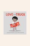 Love is a Truck Book